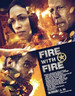 以火攻火—fire with fire 以火攻火—fire with fire